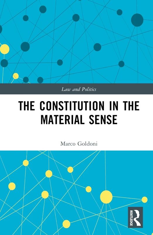 The Constitution in the Material Sense (Law and Politics)