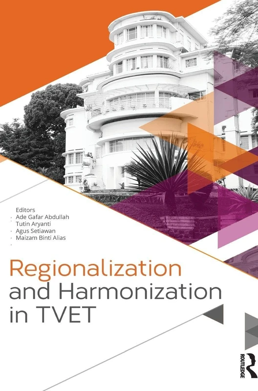 Routledge Regionalization and Harmonization in TVET Proceedings
