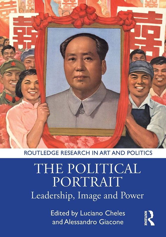 Routledge The Political Portrait - Leadership, Image and Power