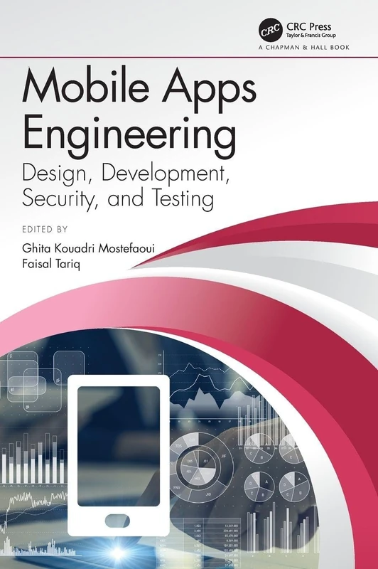 Mobile Apps Engineering: Design, Development, Security, and Testing