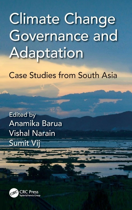 Climate Change Governance and Adaptation: Case Studies from South Asia