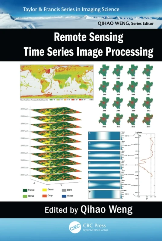 Remote Sensing Time Series Image Processing (Imaging Science)