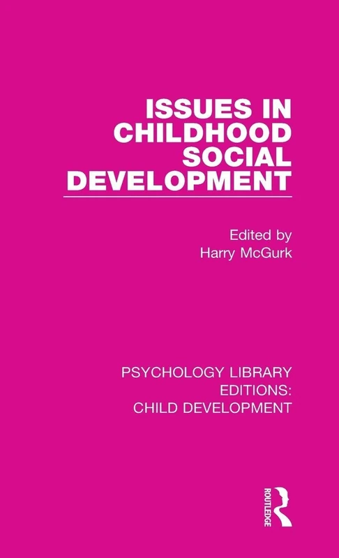 Issues in Childhood Social Development: 5 (Psychology Library Editions: Child Development)