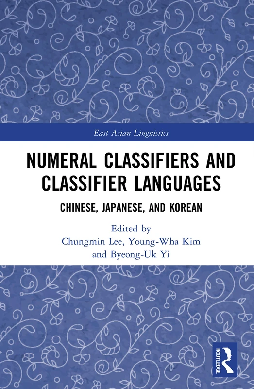 Routledge Numeral Classifiers and Classifier Languages Book