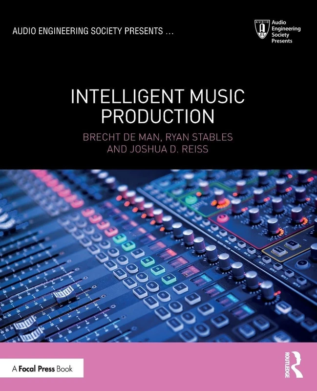 Intelligent Music Production (Audio Engineering Society Presents)