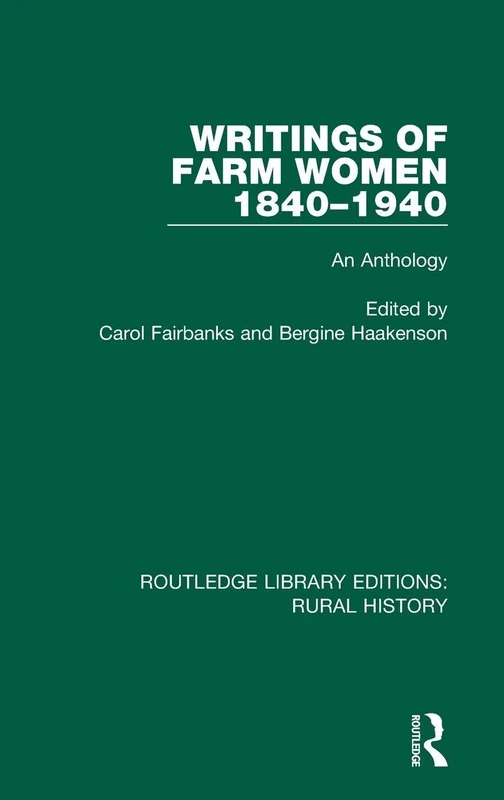 Routledge Writings of Farm Women, 1840-1940: An Anthology