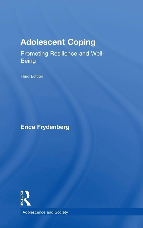 Routledge Adolescent Coping - Resilience and Well-Being Book