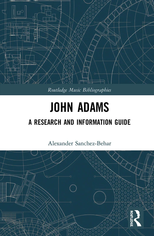 Routledge John Adams: A Research and Information Guide