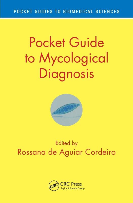 Pocket Guide to Mycological Diagnosis (Pocket Guides to Biomedical Sciences)