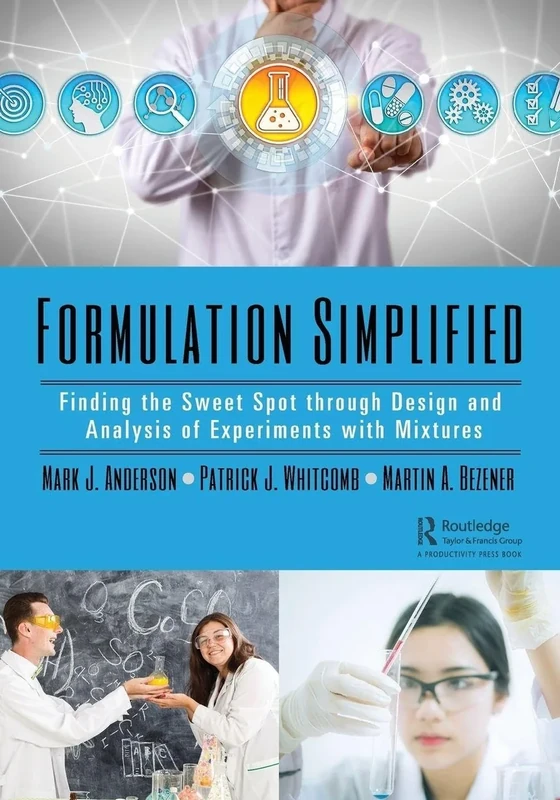 Formulation Simplified: Finding the Sweet Spot through Design and Analysis of Experiments with Mixtures - Image 1