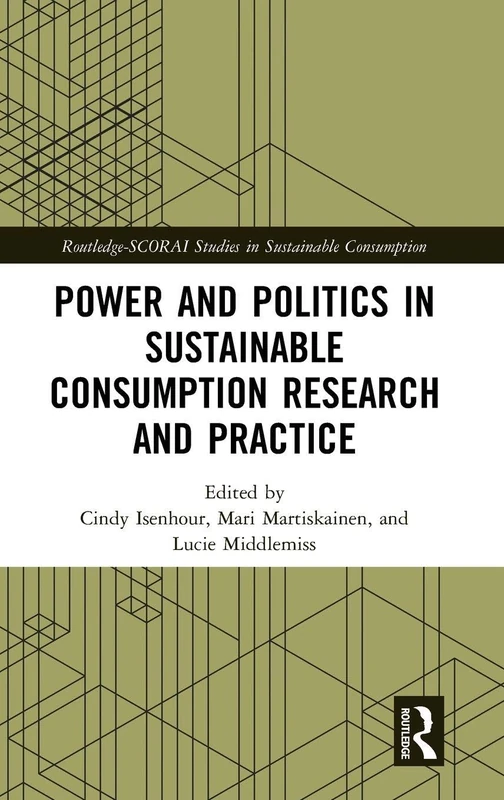 Routledge Power and Politics in Sustainable Consumption