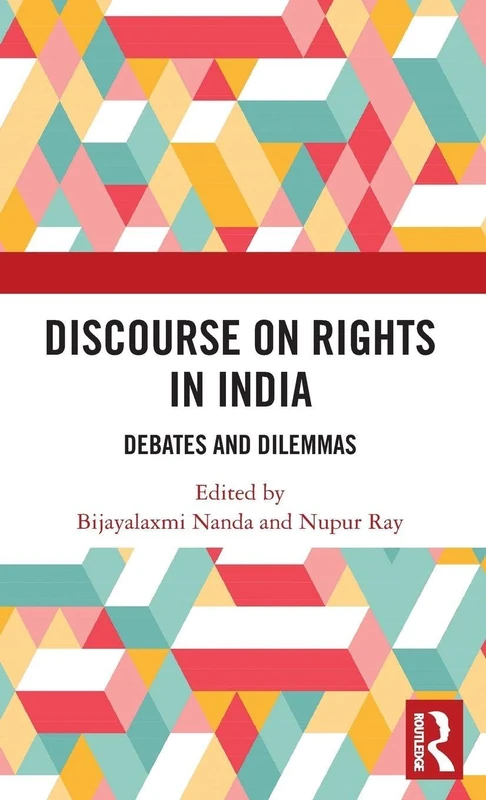 Discourse on Rights in India: Debates and Dilemmas