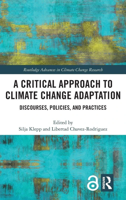 Routledge A Critical Approach to Climate Change Adaptation
