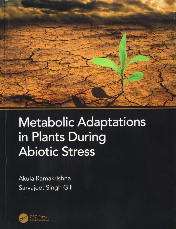 Metabolic Adaptations in Plants During Abiotic Stress