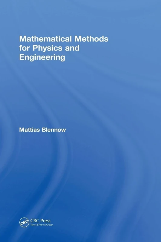 Mathematical Methods for Physics and Engineering