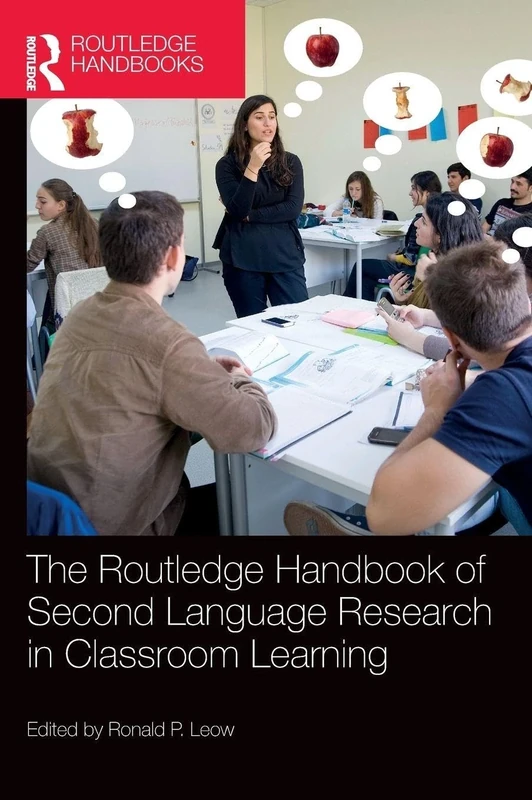 The Routledge Handbook of Second Language Research in Classroom Learning (Routledge Handbooks in Applied Linguistics)