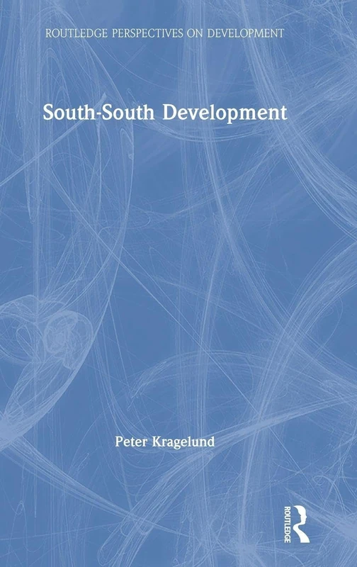 Routledge South-South Development - Economic Policy Book