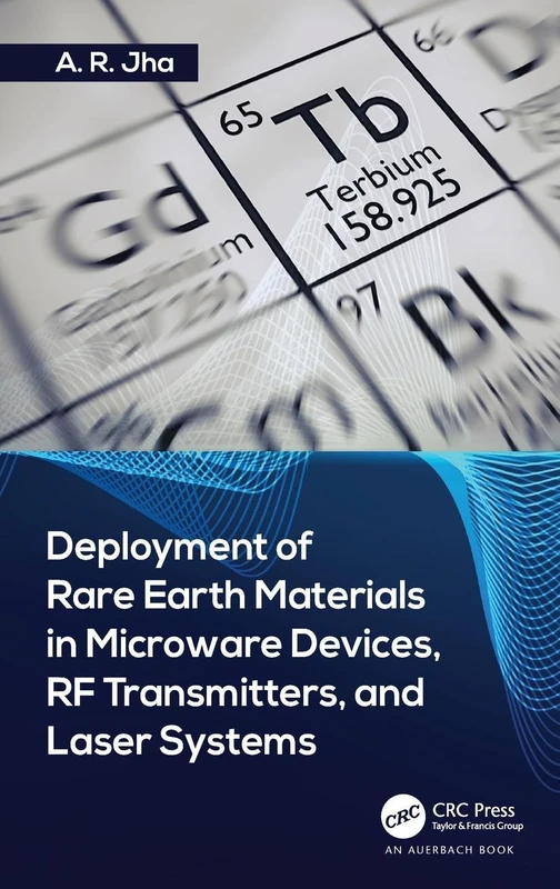 Deployment of Rare Earth Materials in Microware Devices, RF Transmitters, and Laser Systems - Image 1