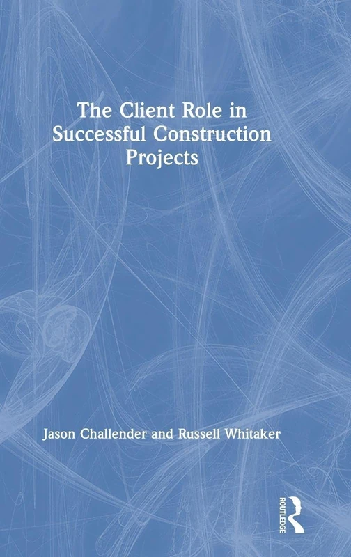 The Client Role in Successful Construction Projects