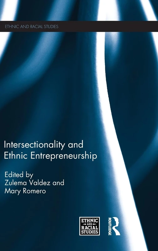 Routledge - Intersectionality and Ethnic Entrepreneurship Book