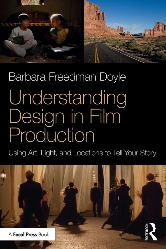 Understanding Design in Film Production: Using Art, Light & Locations to Tell Your Story