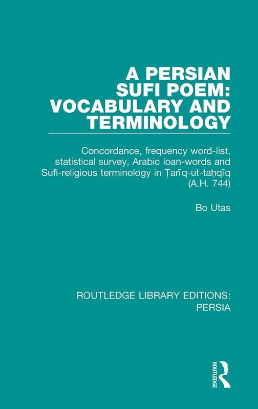 Routledge A Persian Sufi Poem Vocabulary and Terminology