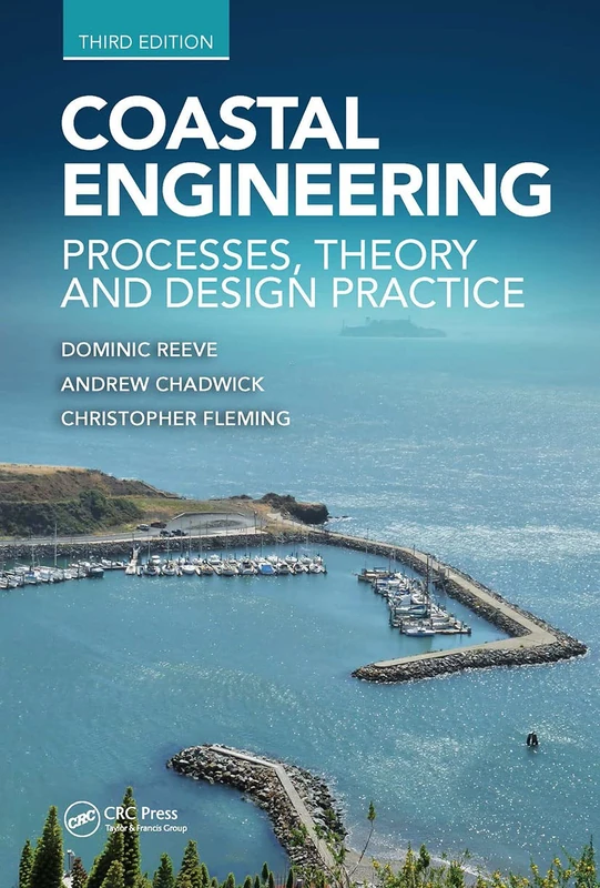 CRC Press Coastal Engineering: Processes, Theory and Design Practice