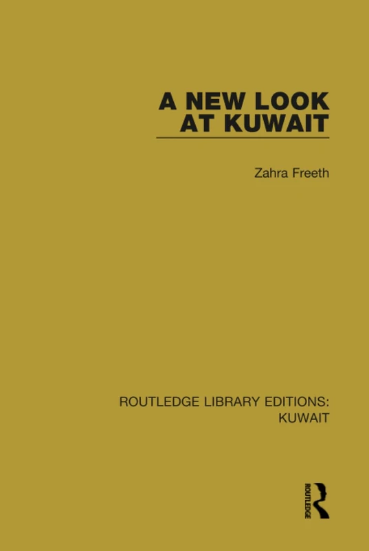 Routledge A New Look at Kuwait - Anthropology and Sociology Book