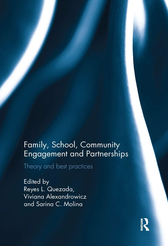 Family, School, Community Engagement and Partnerships: Theory and Best Practices
