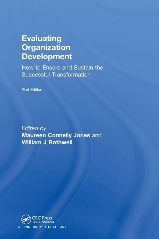 Evaluating Organization Development: How to Ensure and Sustain the Successful Transformation