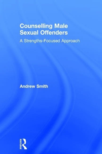 Routledge - Counselling Male Sexual Offenders Book