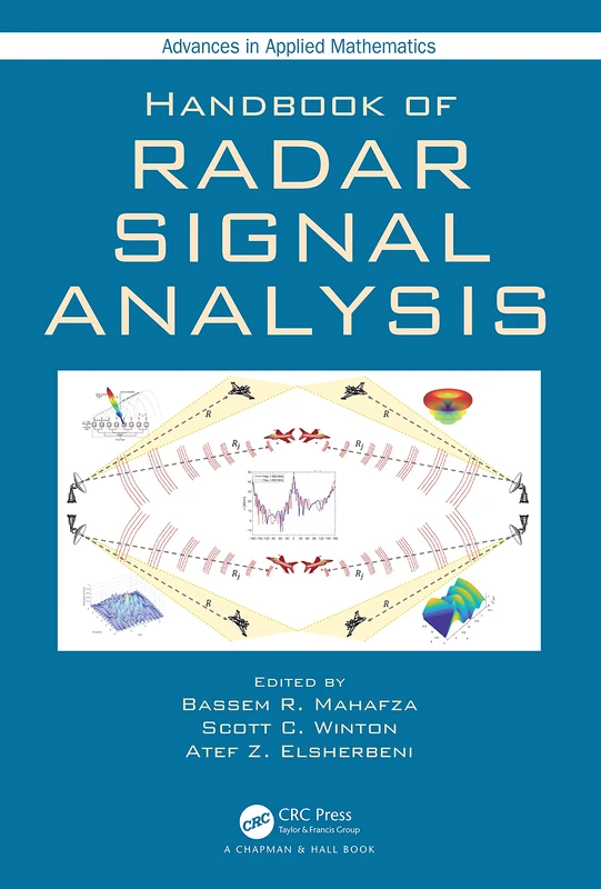 Handbook of Radar Signal Analysis (Advances in Applied Mathematics)