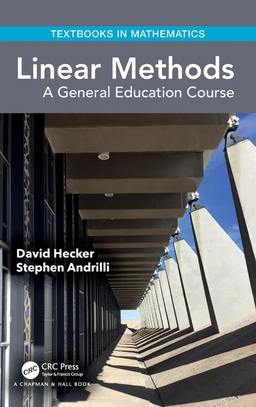 Linear Methods: A General Education Course (Textbooks in Mathematics)