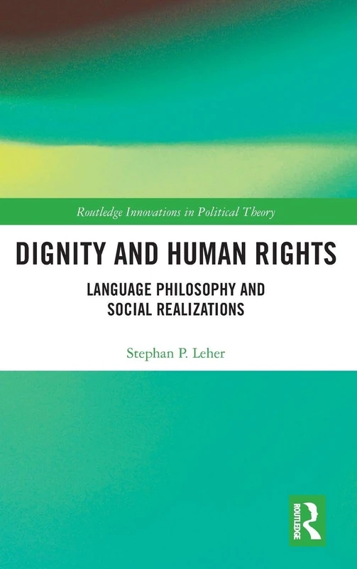 Routledge Dignity and Human Rights - Language Philosophy Book