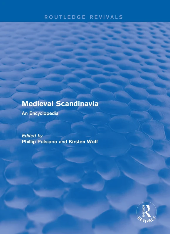 Routledge Revivals: Medieval Scandinavia (1993): An Encyclopedia: 1 (Routledge Revivals: Routledge Encyclopedias of the Middle Ages)