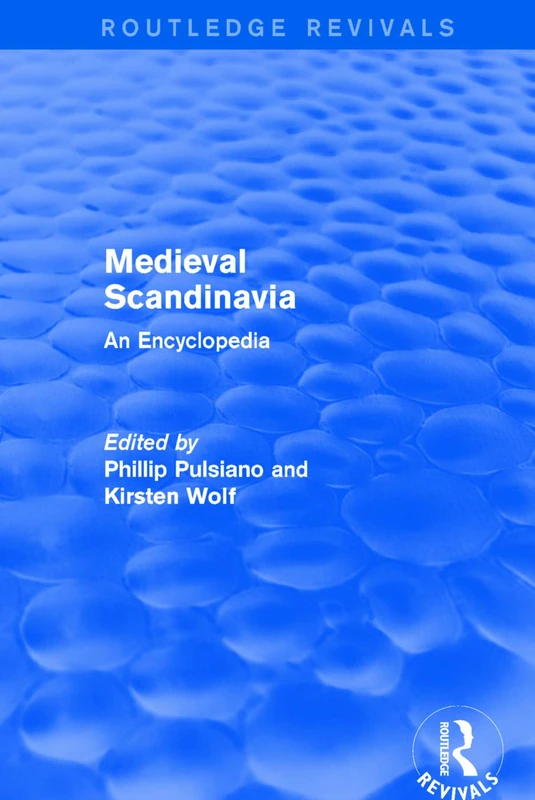Routledge Revivals: Medieval Scandinavia (1993): An Encyclopedia: 1 (Routledge Revivals: Routledge Encyclopedias of the Middle Ages)
