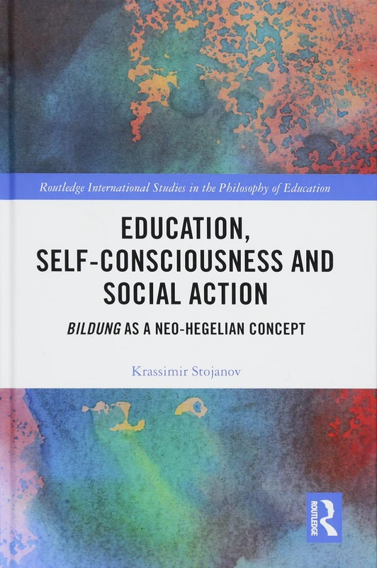 Routledge Education, Self-consciousness and Social Action Book