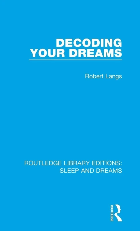 Routledge Decoding Your Dreams - Dr Robert Langs Psychology Book