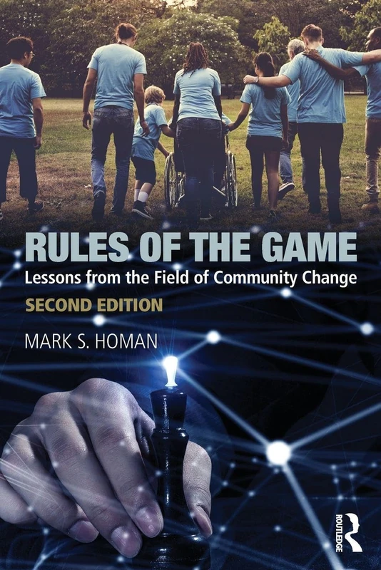 Rules of the Game: Lessons from the Field of Community Change