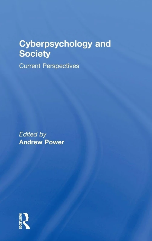 Cyberpsychology and Society: Current Perspectives