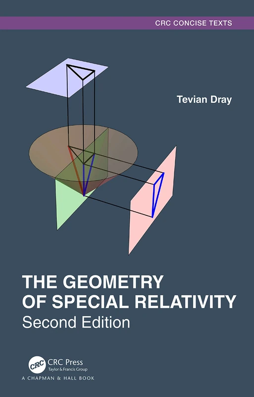 The Geometry of Special Relativity (Textbooks in Mathematics)