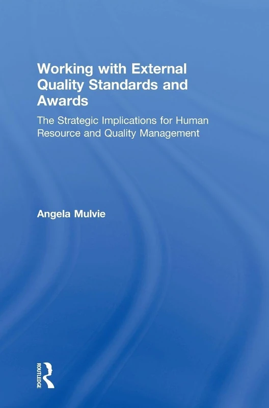 Routledge - Working with External Quality Standards and Awards