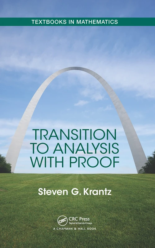 Transition to Analysis with Proof (Textbooks in Mathematics)