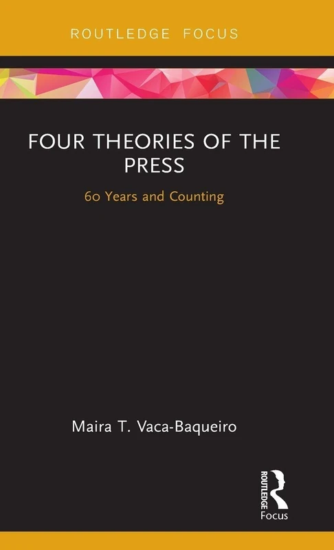 Four Theories of the Press: 60 Years and Counting