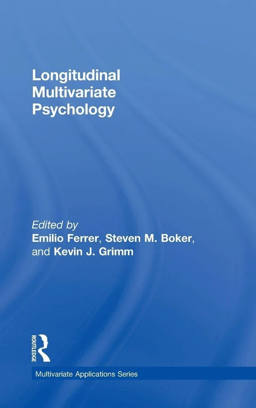 Longitudinal Multivariate Psychology (Multivariate Applications Series)