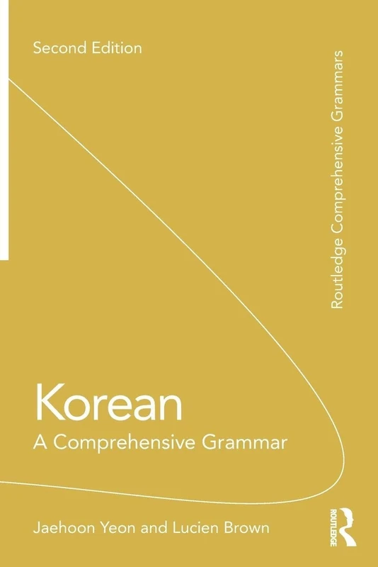 Korean: A Comprehensive Grammar (Routledge Comprehensive Grammars)