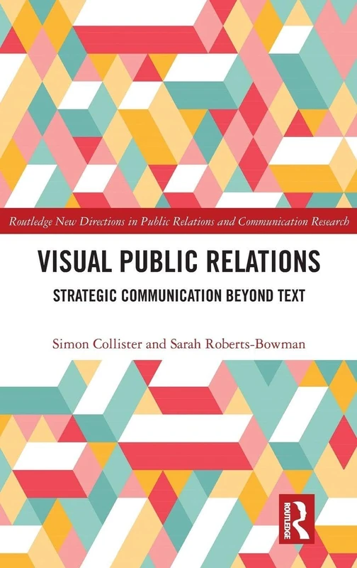 Routledge Visual Public Relations - Strategic Communication Book