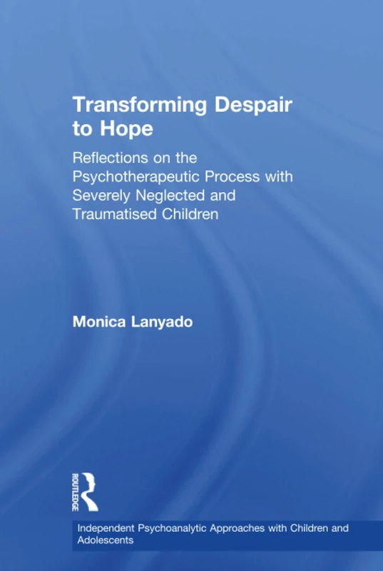 Routledge - Transforming Despair to Hope - Clinical Psychology Book