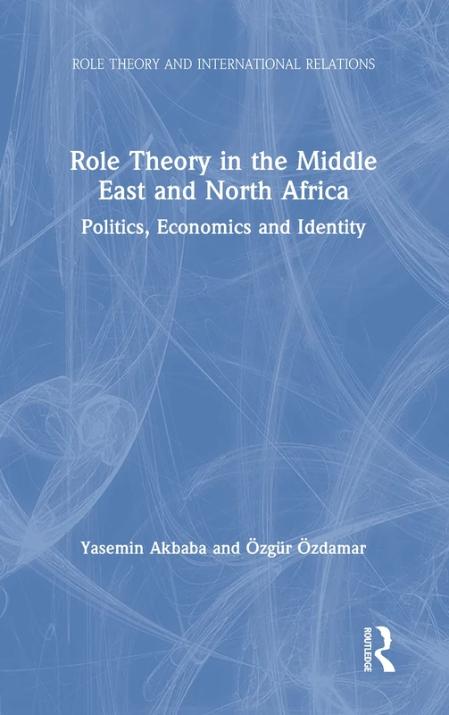 Routledge - Role Theory in the Middle East and North Africa