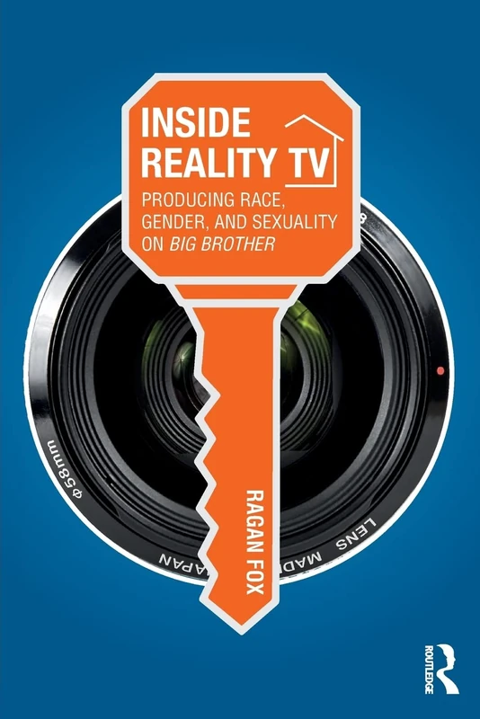 Inside Reality TV: Producing Race, Gender, and Sexuality on "Big Brother" - Image 1